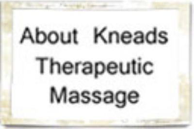 About Kneads Therapeutic Massage